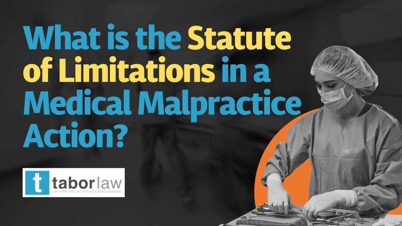 What is the Statute of Limitations in a Medical Malpractice Action